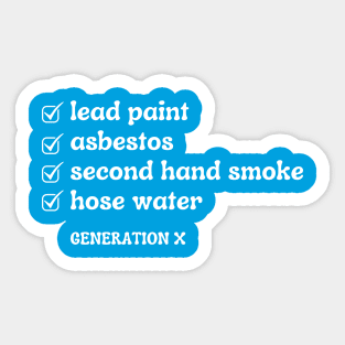 Gen X | I Survived List | Hose Water | Lead Paint | Funny Sticker